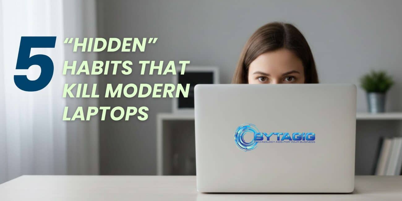“Hidden” Habits That Kill Modern Laptops